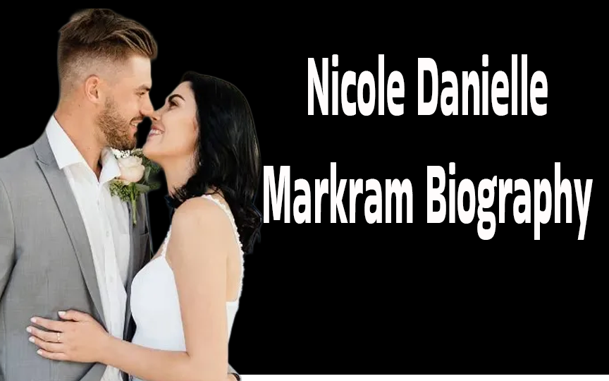 Nicole Danielle Markram Biography 