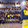 mushtaq ali trophy 2025
